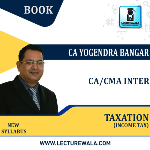 CA Inter Taxation Tax) Book By CA Yogendra Bangar Online books